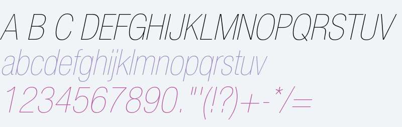 Helvetica Neue LT Std 27 Ultra Light Condensed Oblique