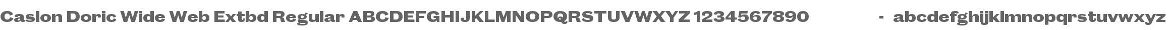 Caslon Doric Wide Web Extbd Regular