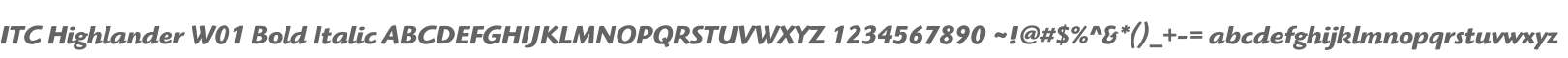 ITC Highlander W01 Bold Italic