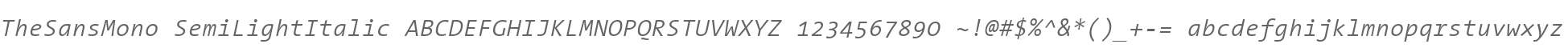TheSansMono SemiLightItalic