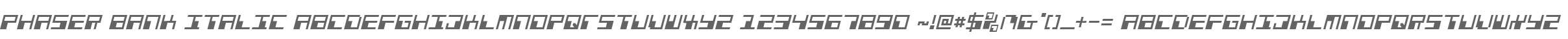 Phaser Bank Italic