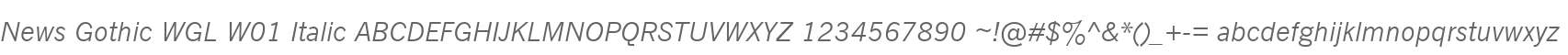 News Gothic WGL W01 Italic