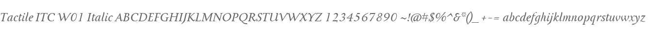 Tactile ITC W01 Italic