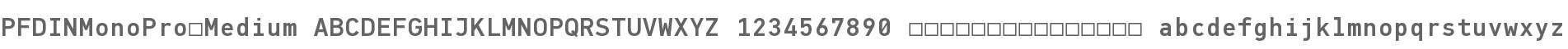 PF DIN Mono Pro Medium