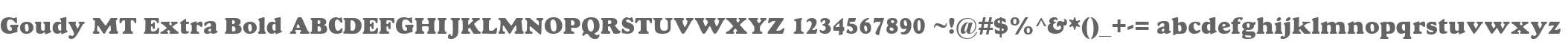 Goudy MT Extra Bold