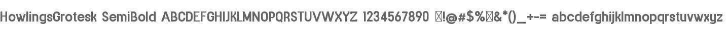 HowlingsGrotesk SemBd