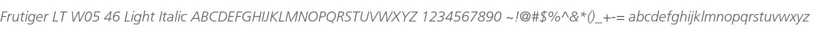 Frutiger LT W05 46 Light Italic