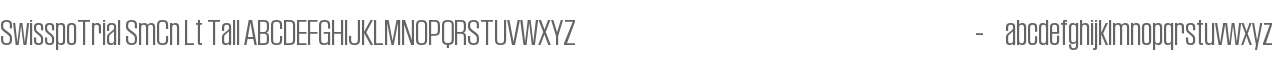 SwisspoTrial Semi Condensed Light Tall