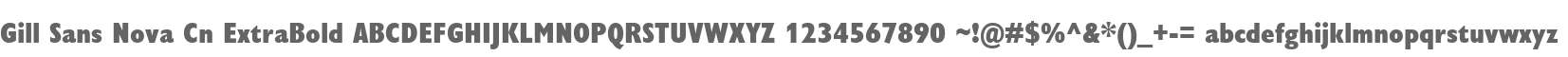 Gill Sans Nova Cn ExtraBold