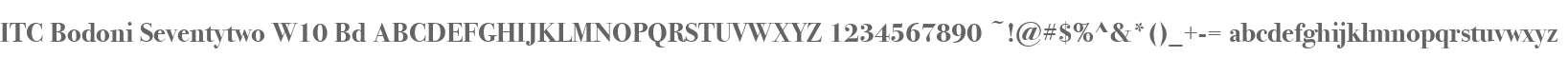 ITC Bodoni Seventytwo W10 Bd