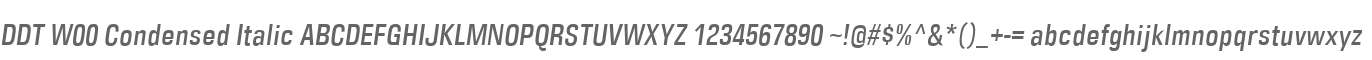 DDT W00 Condensed Italic