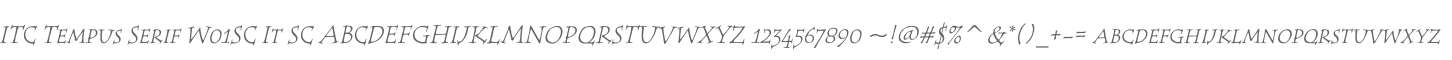 ITC Tempus Serif W01SC It SC
