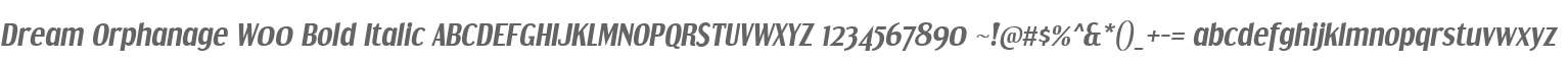 Dream Orphanage W00 Bold Italic