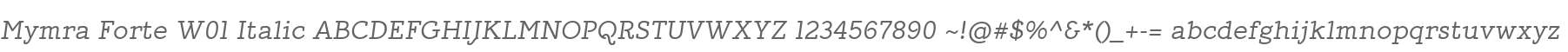Mymra Forte W01 Italic