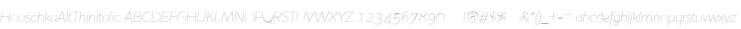 HouschkaAltThinItalic