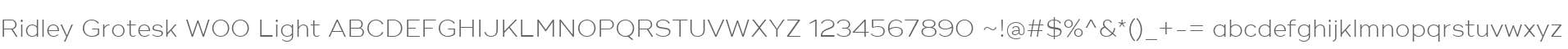 Ridley Grotesk W00 Light