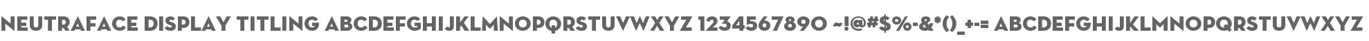 Neutraface Display Titling