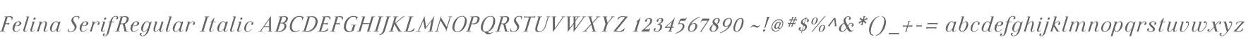 Felina SerifRegular Italic