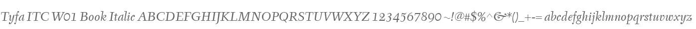 Tyfa ITC W01 Book Italic
