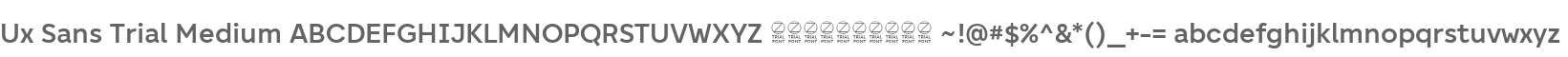 Ux Sans Trial Medium