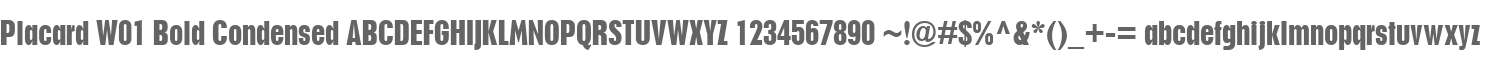 Placard W01 Bold Condensed