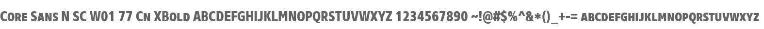 Core Sans N SC W01 77 Cn XBold