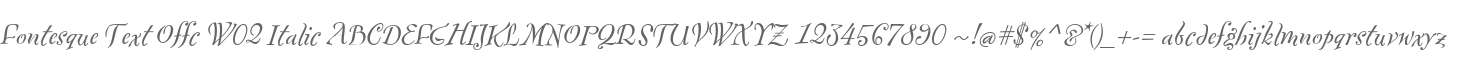 Fontesque Text Offc W02 Italic