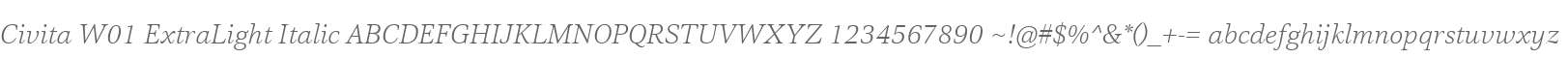 Civita W01 ExtraLight Italic