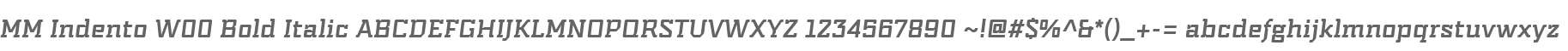 MM Indento W00 Bold Italic