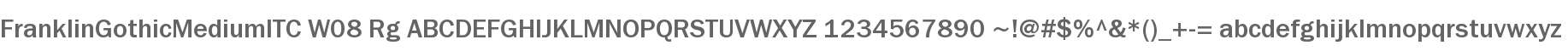FranklinGothicMediumITC W08 Rg