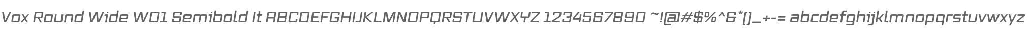 Vox Round Wide W01 Semibold It