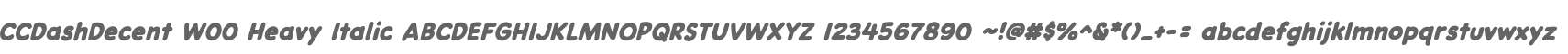 CCDashDecent W00 Heavy Italic