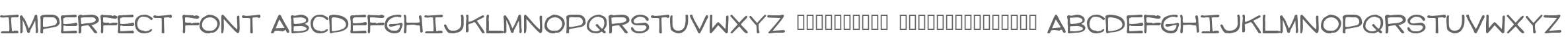 Imperfect font
