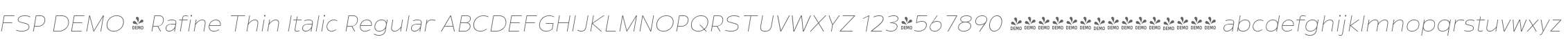 FSP DEMO - Rafine Thin Italic