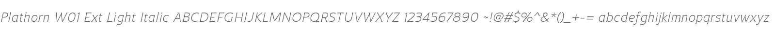 Plathorn W01 Ext Light Italic