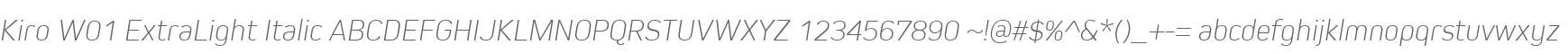Kiro W01 ExtraLight Italic
