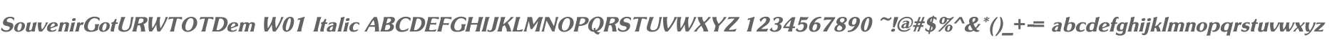 SouvenirGotURWTOTDem W01 Italic