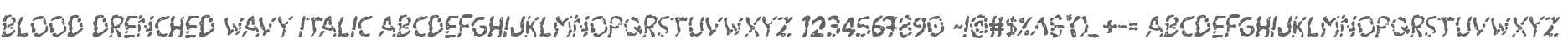 Blood Drenched Wavy Italic