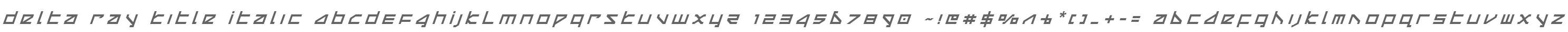 Delta Ray Title Italic