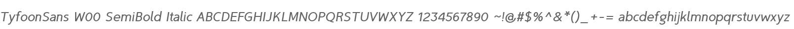TyfoonSans W00 SemiBold Italic
