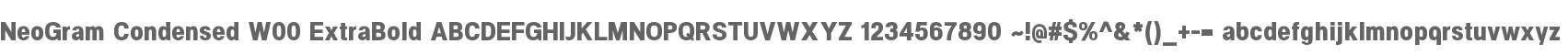 NeoGram Condensed W00 ExtraBold