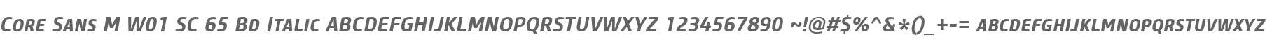 Core Sans M W01 SC 65 Bd Italic