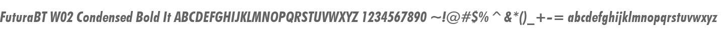 FuturaBT W02 Condensed Bold It