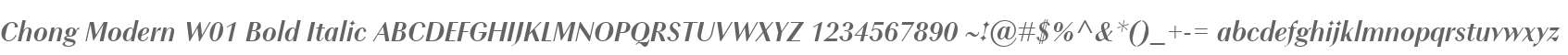 Chong Modern W01 Bold Italic