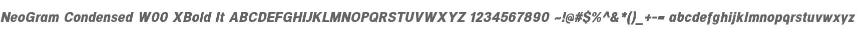 NeoGram Condensed W00 XBold It