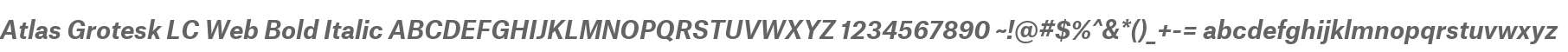 Atlas Grotesk LC Web Bold Italic