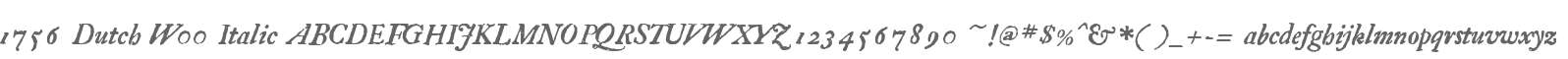 1756 Dutch W00 Italic