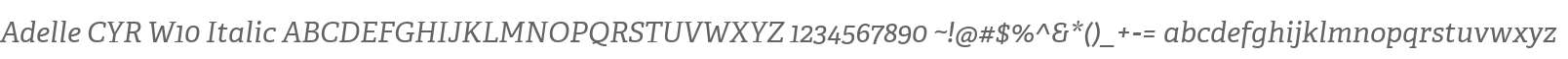 Adelle CYR W10 Italic