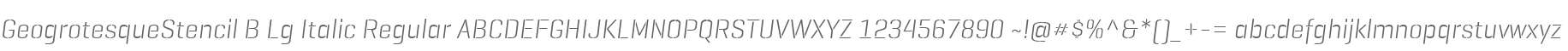 GeogrotesqueStencil B Lg Italic Regular