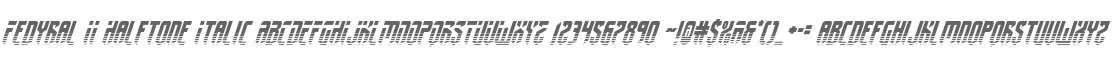 Fedyral II Halftone Italic
